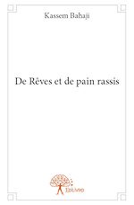 Télécharger le livre :  De Rêves et de pain rassis