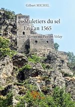 Télécharger le livre :  Les Muletiers du sel - En l'an 1565