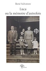Télécharger le livre :  Luca ou la mémoire d'autrefois