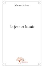 Télécharger le livre :  Le jean et la soie