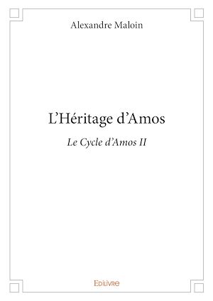 Téléchargez le livre :  L'Héritage d'Amos