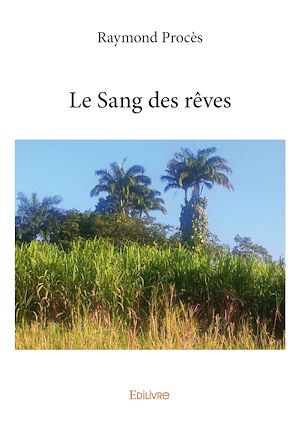 Téléchargez le livre :  Le Sang des rêves
