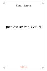 Télécharger le livre :  Juin est un mois cruel