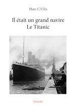 Télécharger le livre :  Il était un grand navire Le Titanic