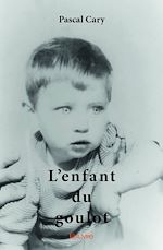Télécharger le livre :  L'Enfant du goulot