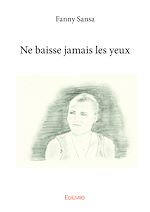 Télécharger le livre :  Ne baisse jamais les yeux