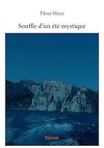 Télécharger le livre :  Souffle d'un été mystique