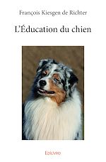 Télécharger le livre :  L'Éducation du chien