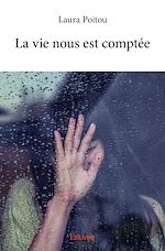 Télécharger le livre :  La vie nous est comptée