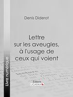 Télécharger le livre :  Lettre sur les aveugles, à l'usage de ceux qui voient
