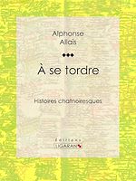 Télécharger le livre :  A se tordre