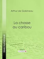 Télécharger le livre :  La Chasse au caribou
