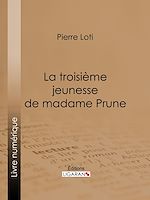 Télécharger le livre :  La Troisième Jeunesse de madame Prune