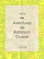 Télécharger le livre :  Aventures de Robinson Crusoé