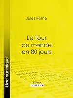 Download this eBook Le Tour du monde en quatre-vingts jours