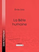 Télécharger le livre :  La Bête humaine