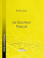 Télécharger le livre :  Le docteur Pascal