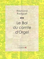 Télécharger le livre :  Le Bal du comte d'Orgel