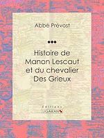 Télécharger le livre :  Histoire de Manon Lescaut et du chevalier des Grieux