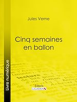 Download this eBook Cinq semaines en ballon