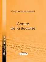 Télécharger le livre :  Contes de la bécasse