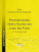 Download this eBook Promenades dans toutes les rues de Paris