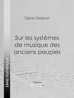 Télécharger le livre :  Sur les systèmes de musique des anciens peuples
