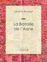 Télécharger le livre :  La Bataille de l'Aisne