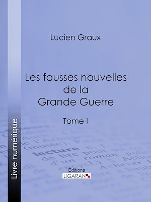 Download the eBook: Les Fausses Nouvelles de la Grande Guerre