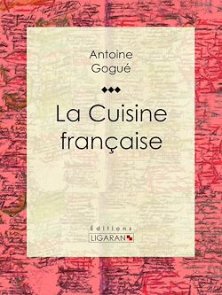 Télécharger le livre :  La Cuisine française