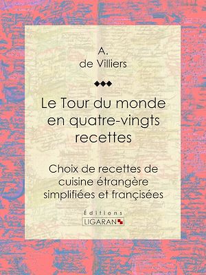 Download the eBook: Le Tour du monde en quatre-vingts recettes