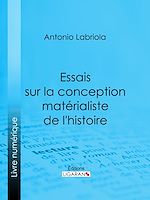 Download this eBook Essais sur la conception matérialiste de l'histoire