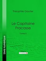 Télécharger le livre :  Le Capitaine Fracasse