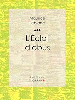 Télécharger le livre :  L'Eclat d'obus