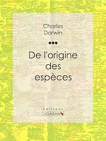 Télécharger le livre :  De l'origine des espèces