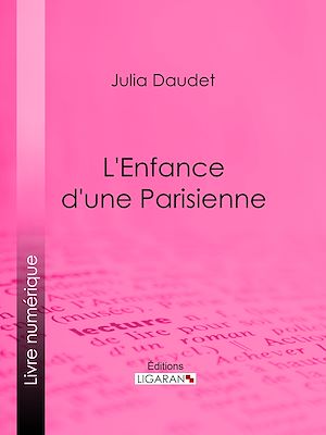 Download the eBook: L'enfance d'une Parisienne