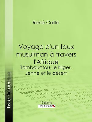 Téléchargez le livre :  Voyage d'un faux musulman à travers l'Afrique