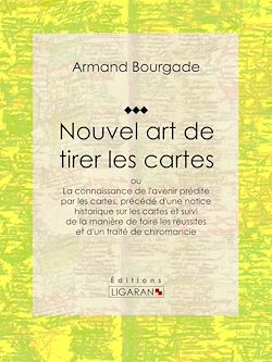 Télécharger le livre :  Nouvel art de tirer les cartes