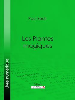 Télécharger le livre :  Les Plantes magiques