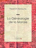 Download this eBook La Généalogie de la Morale