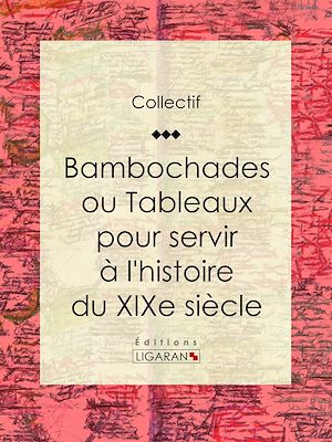 Download the eBook: Bambochades ou Tableaux pour servir à l'histoire du XIXe siècle