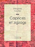Télécharger le livre :  Caprices et zigzags