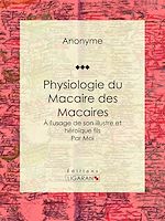 Download this eBook Physiologie du Macaire des Macaires