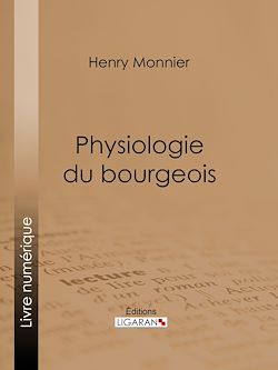 Télécharger le livre :  Physiologie du bourgeois