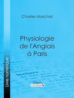 Télécharger le livre :  Physiologie de l'Anglais à Paris
