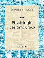 Télécharger le livre :  Physiologie des amoureux