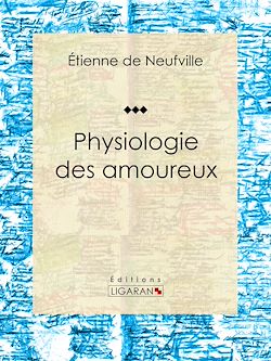 Télécharger le livre :  Physiologie des amoureux