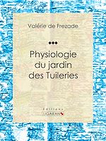 Télécharger le livre :  Physiologie du jardin des Tuileries