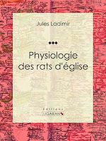 Télécharger le livre :  Physiologie des rats d'église