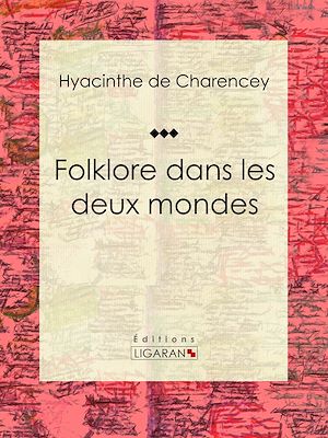 Téléchargez le livre :  Folklore dans les deux mondes